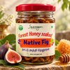 Honey Soaked Native Fig